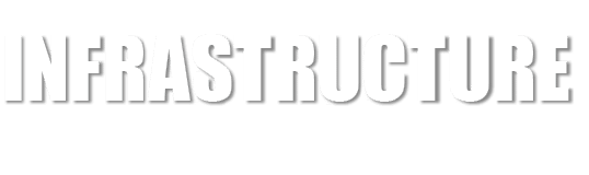 INFRASTRUCTURE