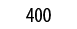 400