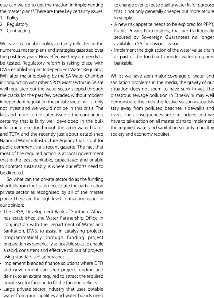 else can we do to get the traction in implementing the master plans? There are three key certainty issues: 1. Policy ...