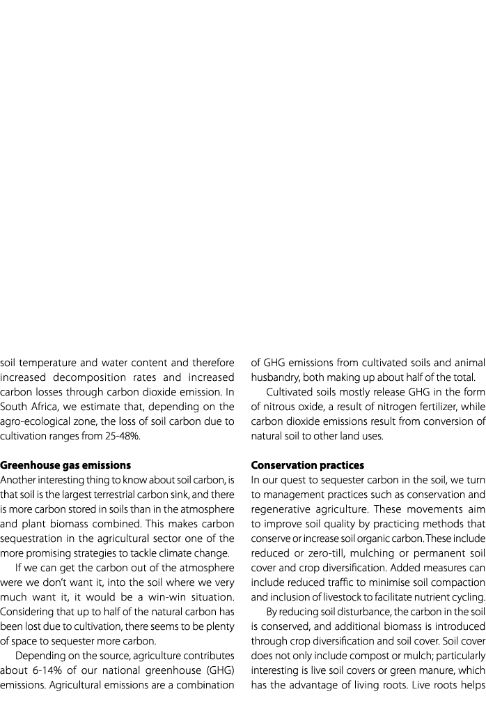 soil temperature and water content and therefore increased decomposition rates and increased carbon losses through ca...