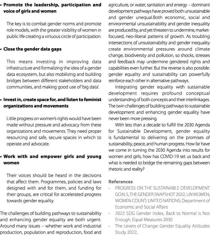 • Promote the leadership, participation and voice of girls and women The key is to combat gender norms and promote ro...