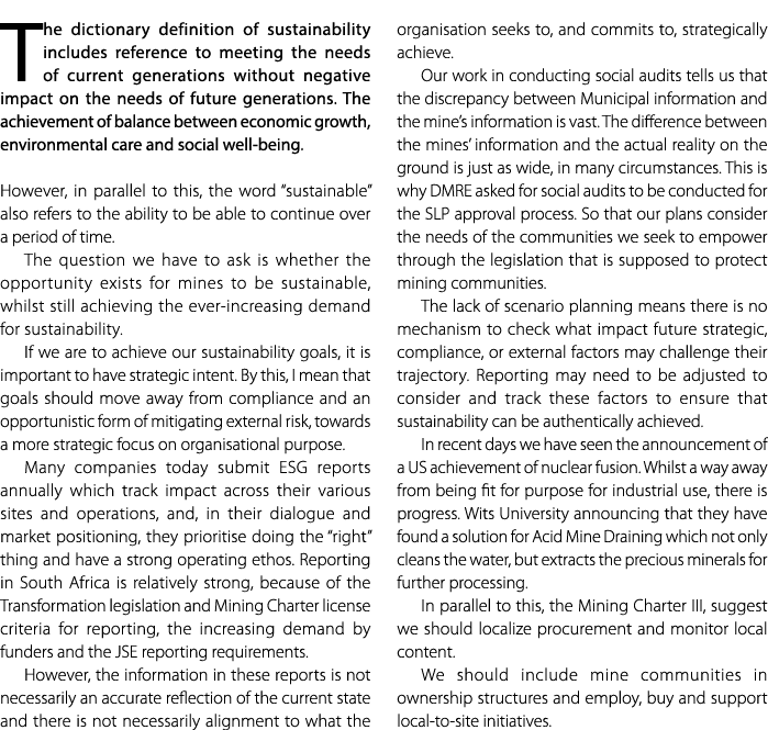 The dictionary definition of sustainability includes reference to meeting the needs of current generations without ne...