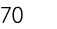 70