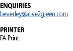 ENQUIRIES beverley@alive2green.com PRINTER FA Print 