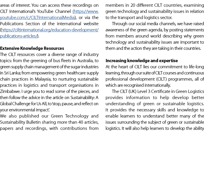 areas of interest. You can access these recordings on CILT International’s YouTube Channel (https://www.youtube.com/c...