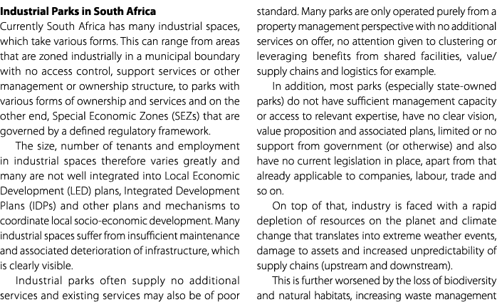 Industrial Parks in South Africa Currently South Africa has many industrial spaces, which take various forms. This ca...