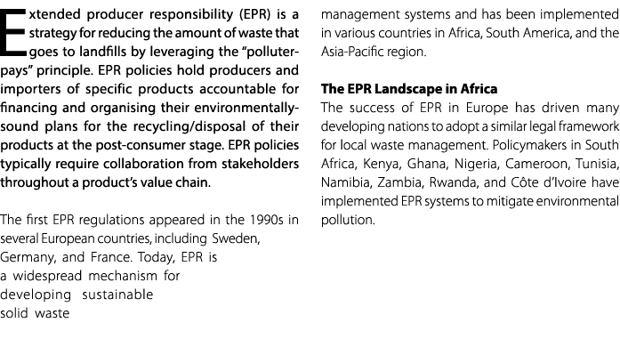 Extended producer responsibility (EPR) is a strategy for reducing the amount of waste that goes to landfills by lever...