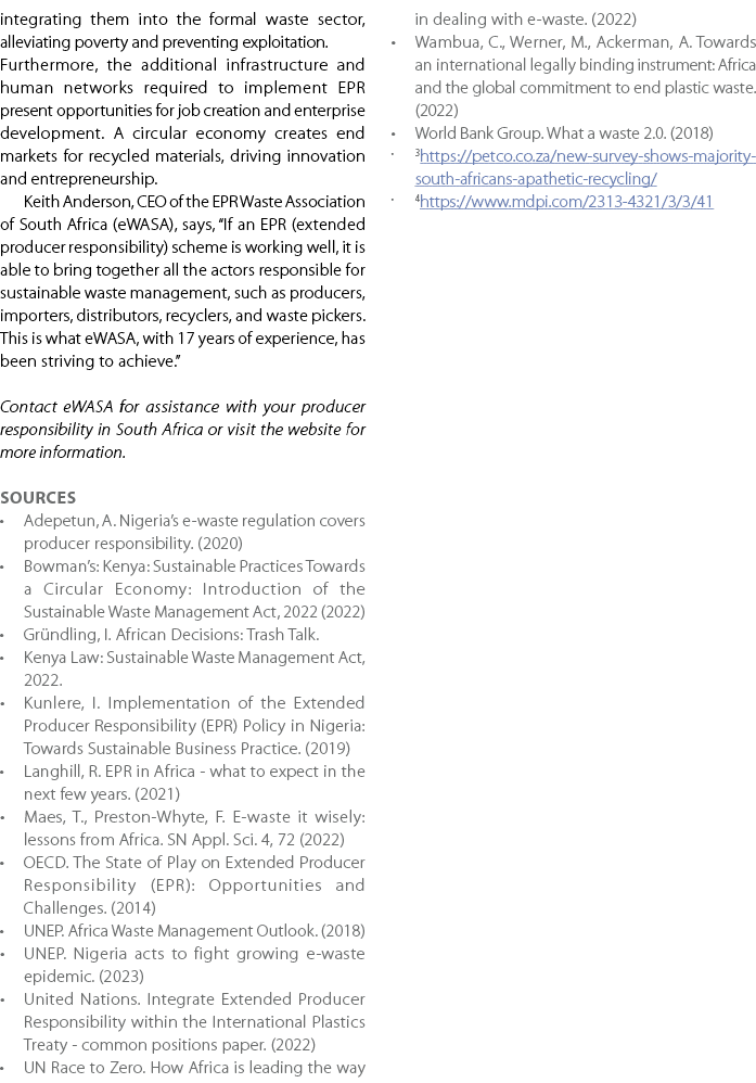 integrating them into the formal waste sector, alleviating poverty and preventing exploitation. Furthermore, the addi...