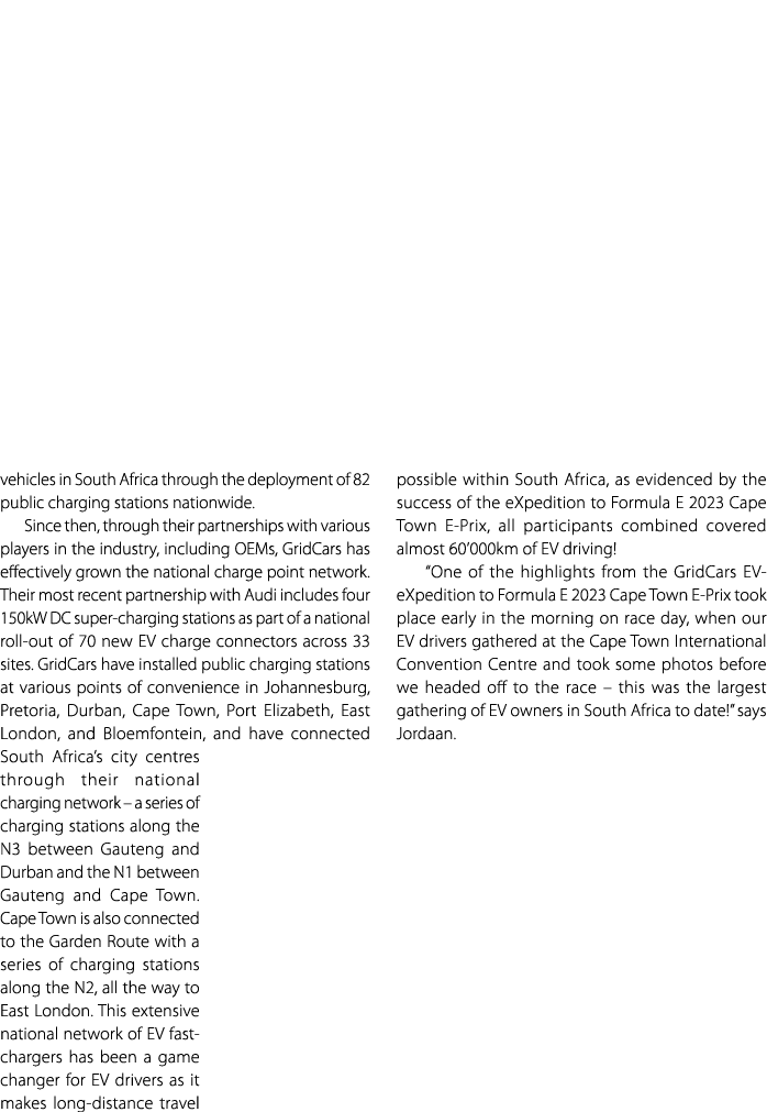vehicles in South Africa through the deployment of 82 public charging stations nationwide. Since then, through their ...