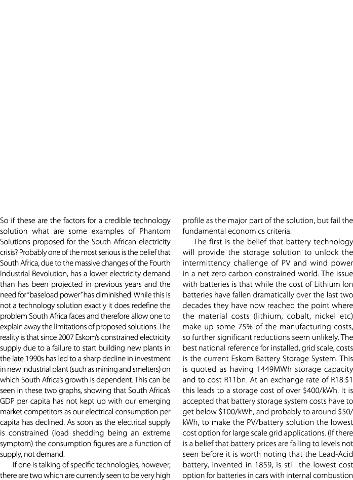 So if these are the factors for a credible technology solution what are some examples of Phantom Solutions proposed f...