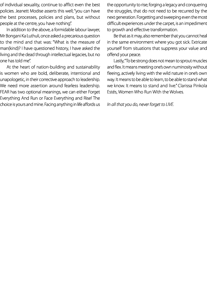 of individual sexuality, continue to afflict even the best policies. Jeanett Modise asserts this well; “you can have ...