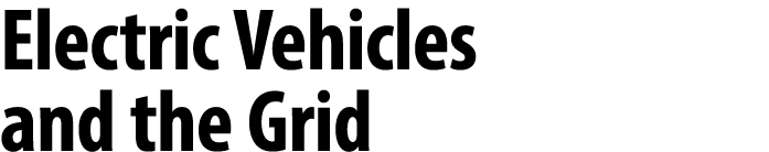 Electric Vehicles and the Grid