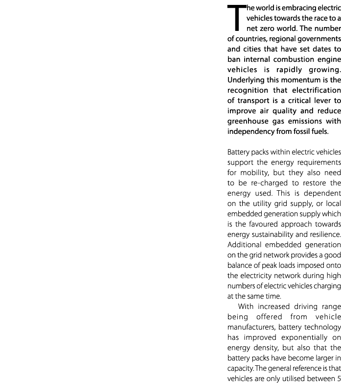 The world is embracing electric vehicles towards the race to a net zero world. The number of countries, regional gove...