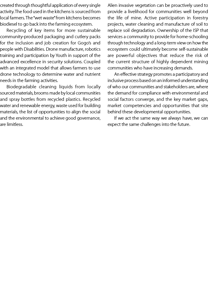 created through thoughtful application of every single activity. The food used in the kitchens is sourced from local ...