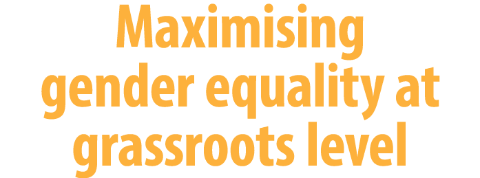 Maximising gender equality at grassroots level
