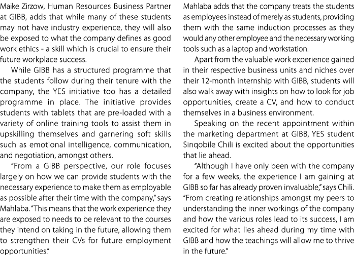 Maike Zirzow, Human Resources Business Partner at GIBB, adds that while many of these students may not have industry ...