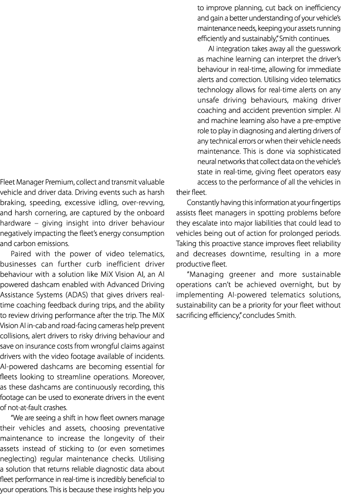 Fleet Manager Premium, collect and transmit valuable vehicle and driver data. Driving events such as harsh braking, s...