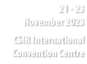 21 23 November 2023 CSIR International Convention Centre