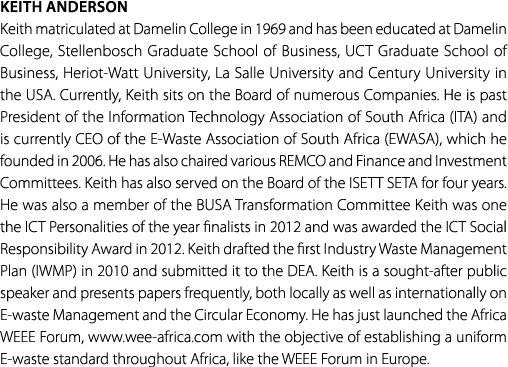 KEITH ANDERSON Keith matriculated at Damelin College in 1969 and has been educated at Damelin College, Stellenbosch G...