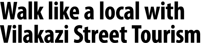 Walk like a local with Vilakazi Street Tourism