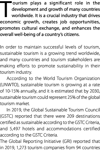 T ourism plays a significant role in the development and growth of many countries worldwide. It is a crucial industry...