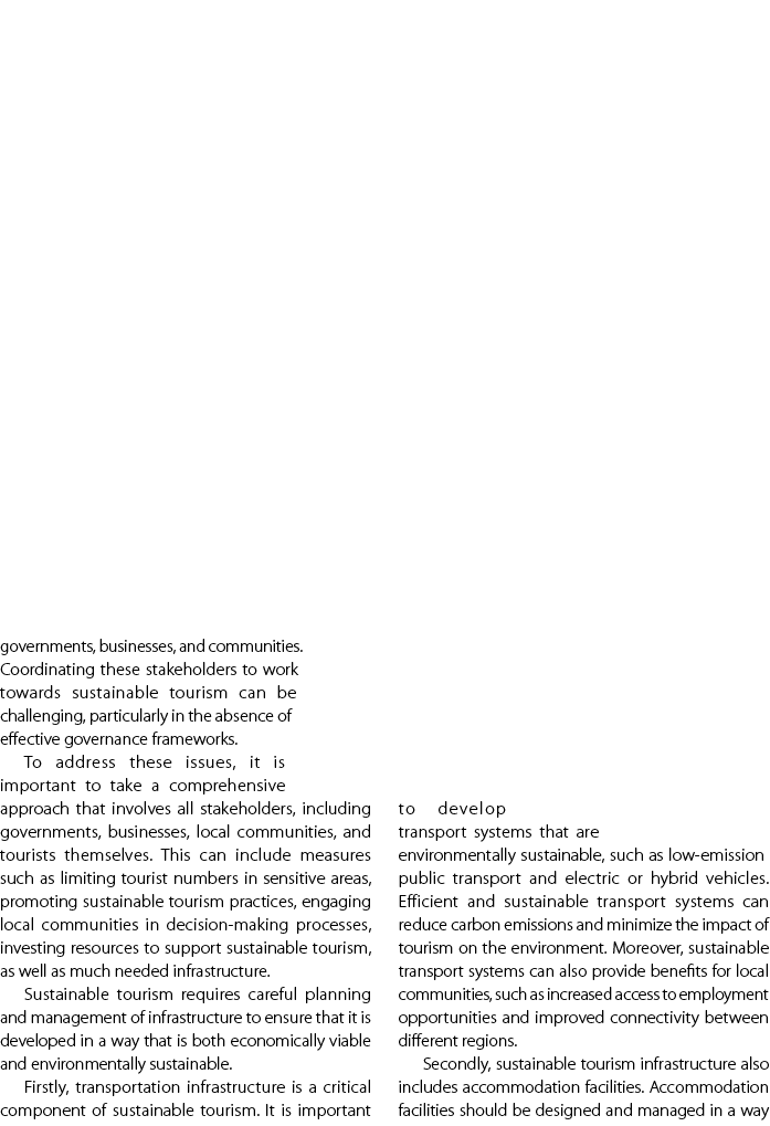 governments, businesses, and communities. Coordinating these stakeholders to work towards sustainable tourism can be ...