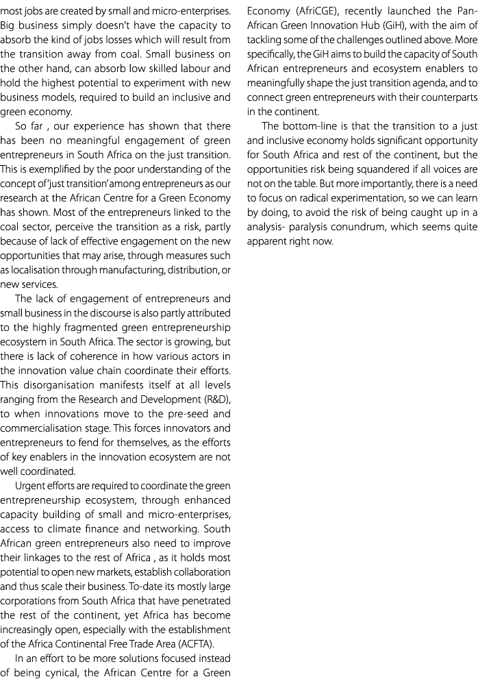 most jobs are created by small and micro enterprises. Big business simply doesn’t have the capacity to absorb the kin...