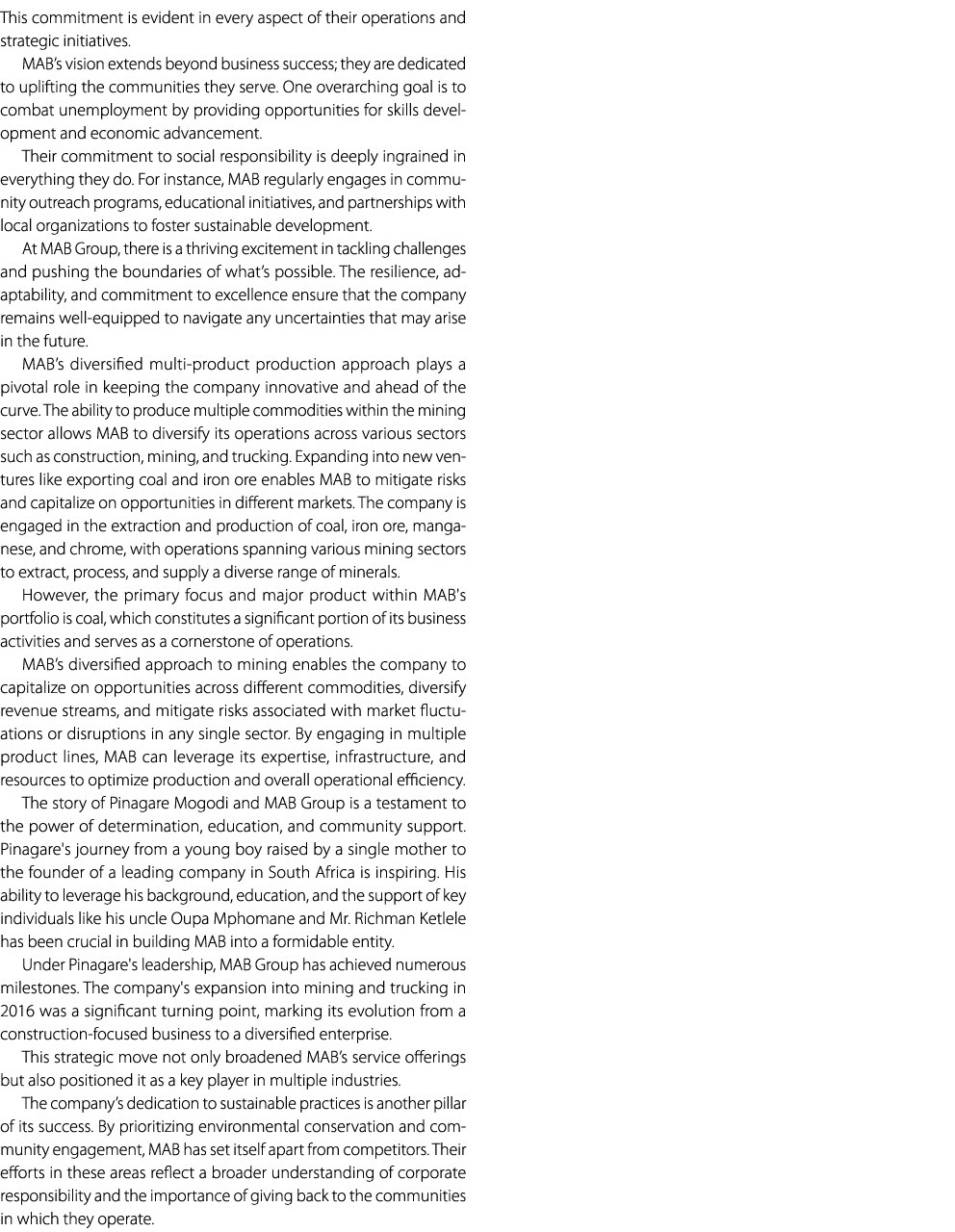 This commitment is evident in every aspect of their operations and strategic initiatives. MAB’s vision extends beyond...