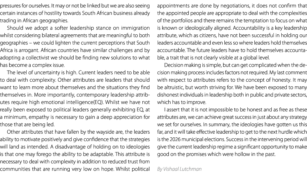 pressures for ourselves. It may or not be linked but we are also seeing certain instances of hostility towards South ...
