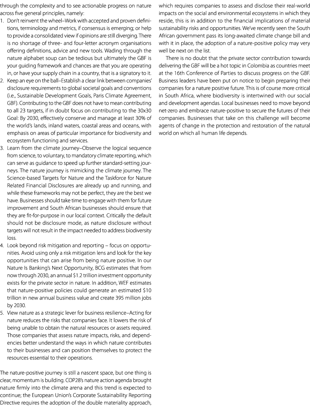 through the complexity and to see actionable progress on nature across five general principles, namely: 1. Don’t rein...
