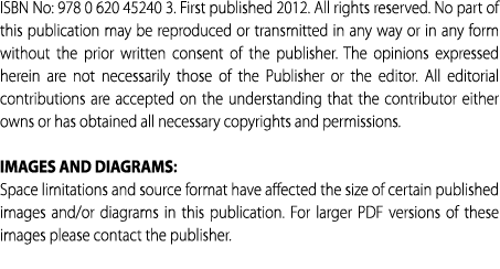 ISBN No: 978 0 620 45240 3. First published 2012. All rights reserved. No part of this publication may be reproduced ...