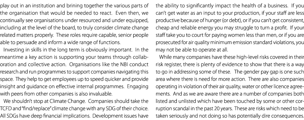 play out in an institution and brining together the various parts of the organisation that would be needed to react. ...