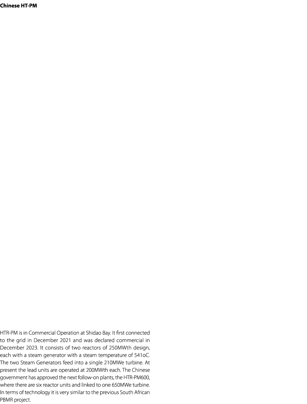Chinese HT PM HTR PM is in Commercial Operation at Shidao Bay. It first connected to the grid in December 2021 and wa...
