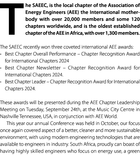 The SAEEC, is the local chapter of the Association of Energy Engineers (AEE) the International mother body with over ...