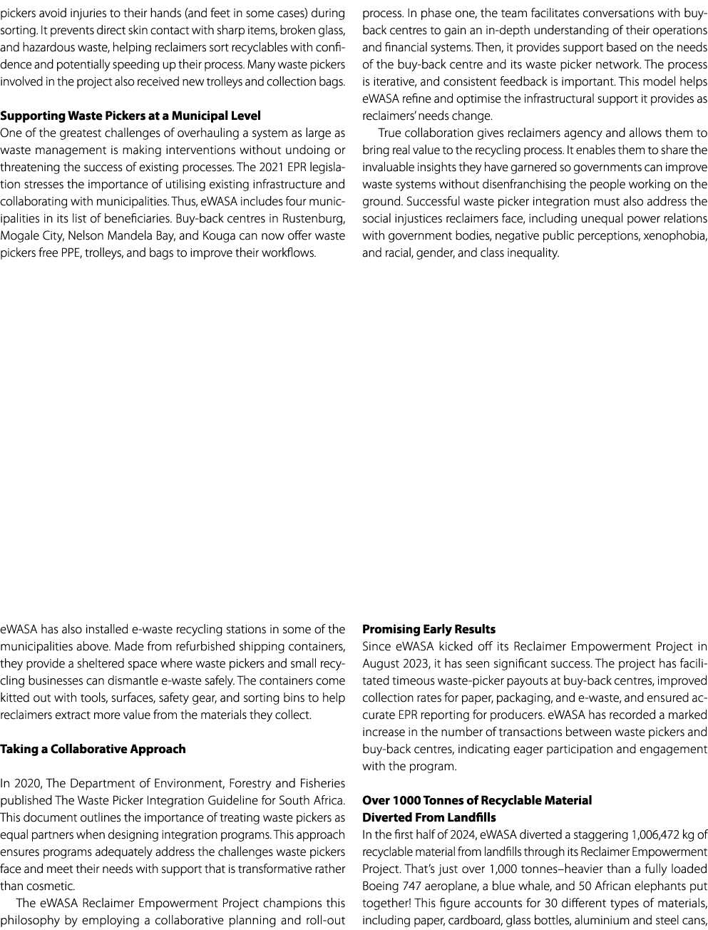 pickers avoid injuries to their hands (and feet in some cases) during sorting. It prevents direct skin contact with s...
