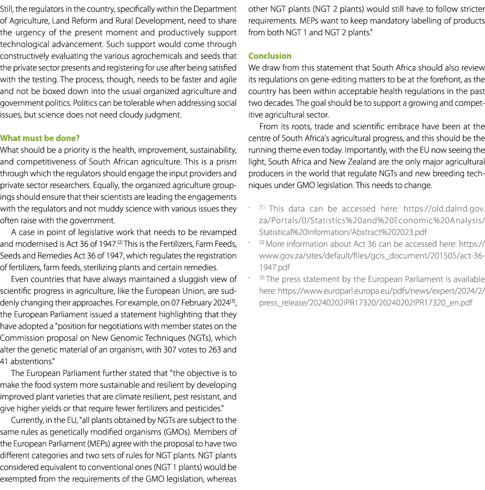 Still, the regulators in the country, specifically within the Department of Agriculture, Land Reform and Rural Develo...