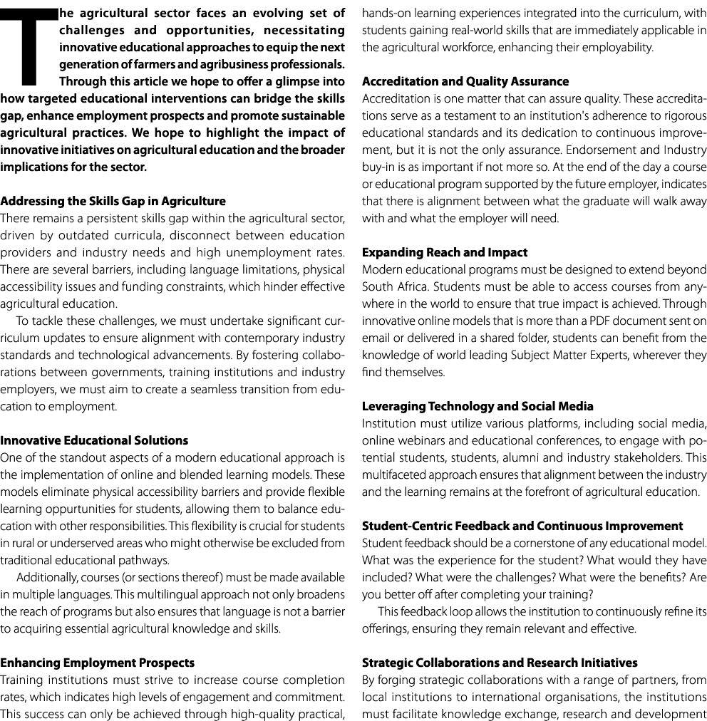 The agricultural sector faces an evolving set of challenges and opportunities, necessitating innovative educational a...