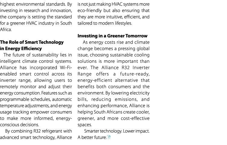 highest environmental standards. By investing in research and innovation, the company is setting the standard for a g...