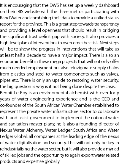 It is encouraging that the DWS has set up a weekly dashboard on their IRIS website with the three metros participatin...