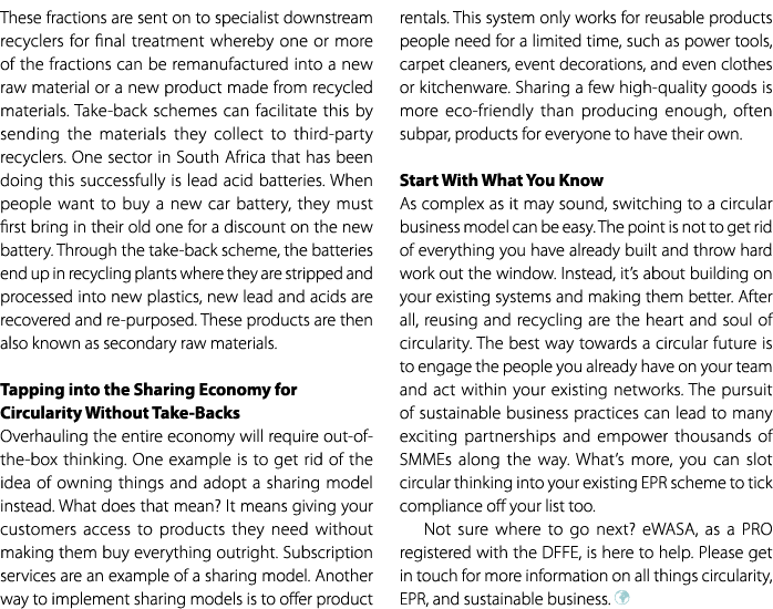 These fractions are sent on to specialist downstream recyclers for final treatment whereby one or more of the fractio...