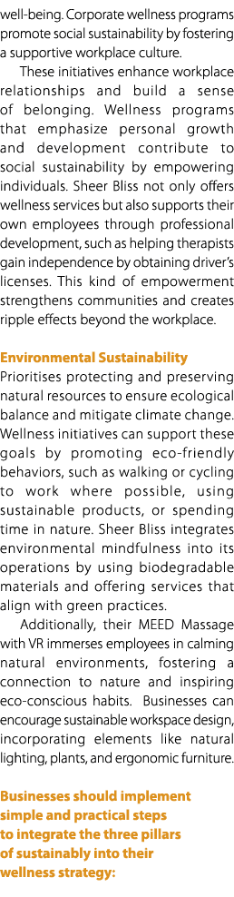 well being. Corporate wellness programs promote social sustainability by fostering a supportive workplace culture. Th...