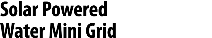 Solar Powered Water Mini Grid 