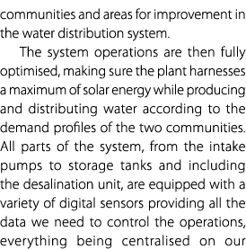 communities and areas for improvement in the water distribution system. The system operations are then fully optimise...