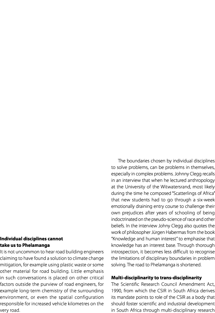 Individual disciplines cannot take us to Phelamanga It is not uncommon to hear road building engineers claiming to ha...