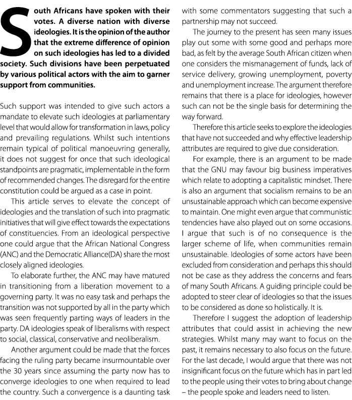 South Africans have spoken with their votes. A diverse nation with diverse ideologies. It is the opinion of the autho...