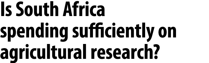 Is South Africa spending sufficiently on agricultural research? 