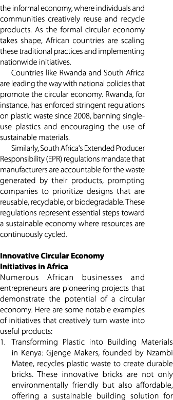 the informal economy, where individuals and communities creatively reuse and recycle products. As the formal circular...