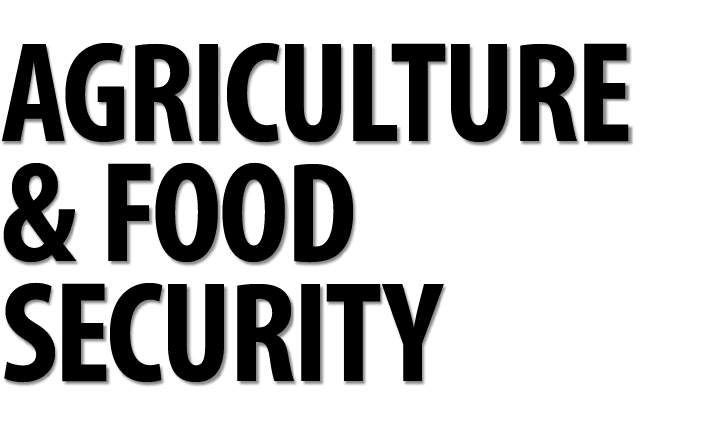 AGRICULTURE & FOOD SECURITY