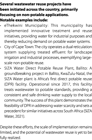 Several wastewater reuse projects have been initiated across the country, primarily focusing on non potable applicati...
