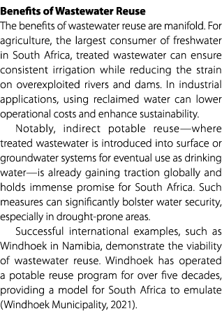 Benefits of Wastewater Reuse The benefits of wastewater reuse are manifold. For agriculture, the largest consumer of ...